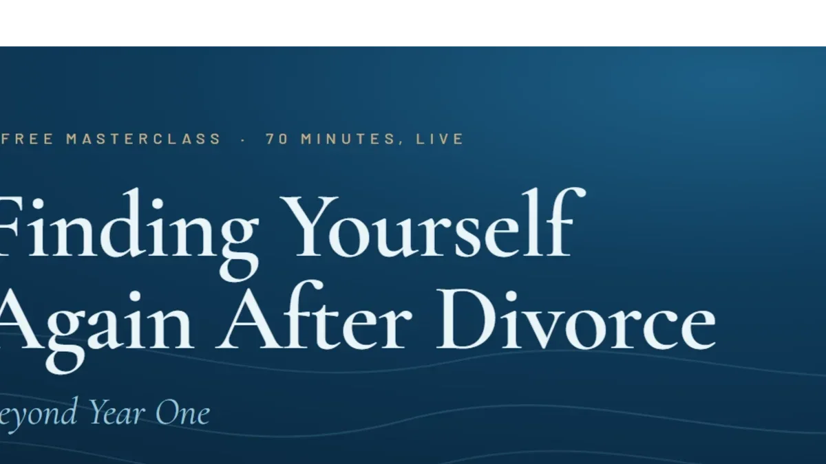 Finding yourself again after divorce- Beyond Year One